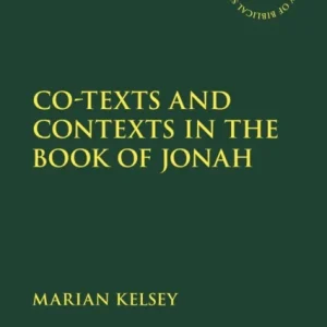 Co-texts and Contexts in the Book of Jonah Co-texts and Contexts in the Book of Jonah