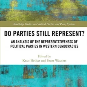 Do Parties Still Represent? Do Parties Still Represent?