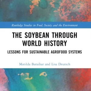 The Soybean Through World History The Soybean Through World History