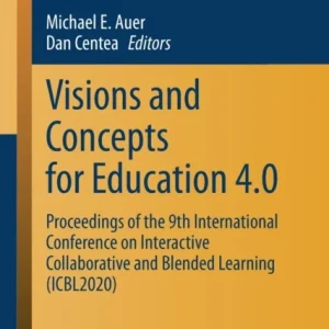 Visions and Concepts for Education 4.0 Visions and Concepts for Education 4.0