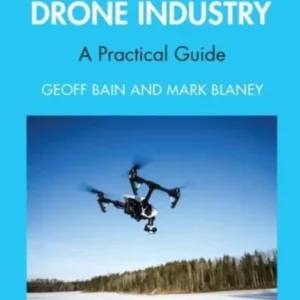 Managing Safety in the Drone Industry Managing Safety in the Drone Industry