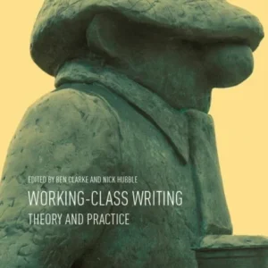 Working-Class Writing Working-Class Writing