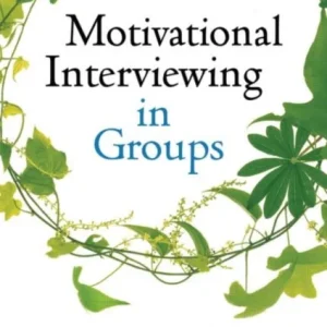 Motivational Interviewing in Groups Motivational Interviewing in Groups