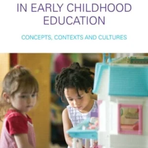 Rethinking Play and Pedagogy in Early Childhood Education