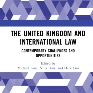The United Kingdom and International Law The United Kingdom and International Law
