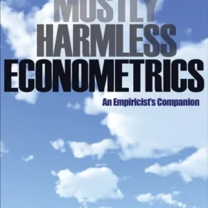 Mostly Harmless Econometrics Mostly Harmless Econometrics