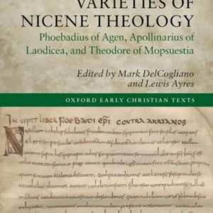 Varieties of Nicene Theology Varieties of Nicene Theology