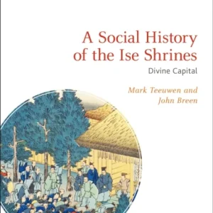 A Social History of the Ise Shrines