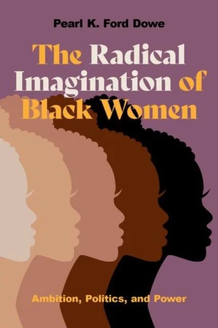 The Radical Imagination of Black Women