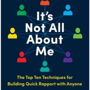 It»s Not All About Me, Revised and Updated Edition It»s Not All About Me, Revised and Updated Edition