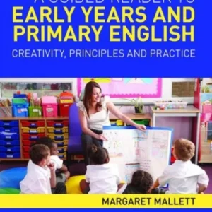 A Guided Reader to Early Years and Primary English A Guided Reader to Early Years and Primary English