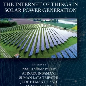 Machine Learning and the Internet of Things in Solar Power Generation