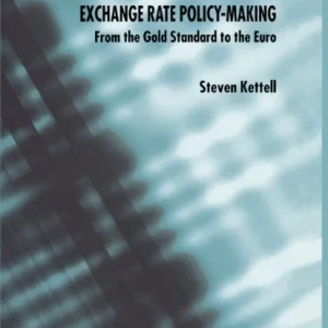 The Political Economy of Exchange Rate Policy-Making The Political Economy of Exchange Rate Policy-Making