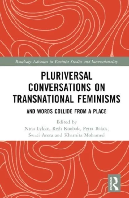 Pluriversal Conversations on Transnational Feminisms