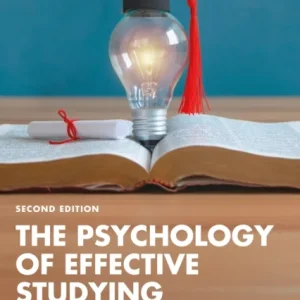 The Psychology of Effective Studying The Psychology of Effective Studying