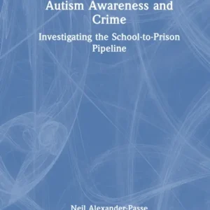 Autism Awareness and Crime Autism Awareness and Crime