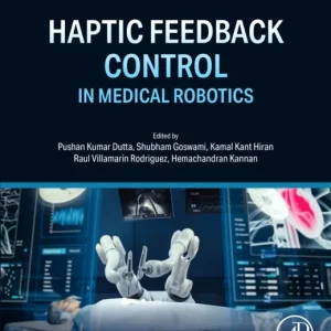 Haptic Feedback Control in Medical Robotics