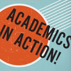 Academics in Action! Academics in Action!