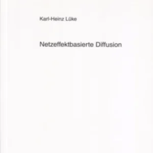 Netzeffektbasierte Diffusion Netzeffektbasierte Diffusion