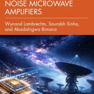 Integrated Ultra-Low Noise Microwave Amplifiers