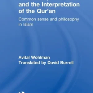 Al-Ghazali, Averroes and the Interpretation of the Qur&raquo;an