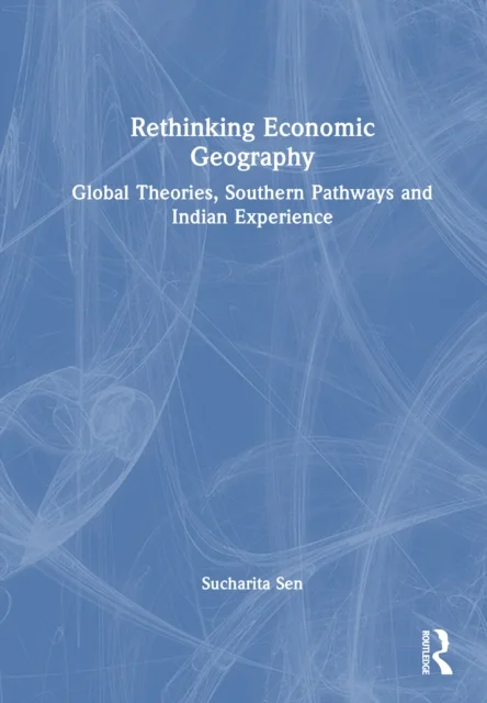 Rethinking Economic Geography