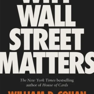 Why Wall Street Matters Why Wall Street Matters
