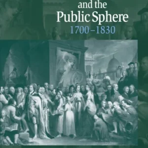 Women, Writing and the Public Sphere, 1700 1830