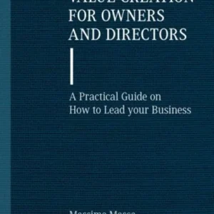 Value Creation for Owners and Directors Value Creation for Owners and Directors