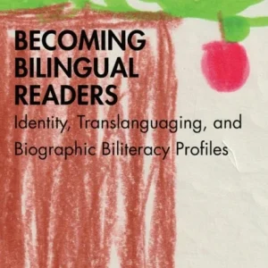 Becoming Bilingual Readers Becoming Bilingual Readers