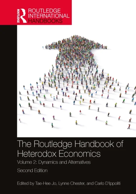 The Routledge Handbook of Heterodox Economics