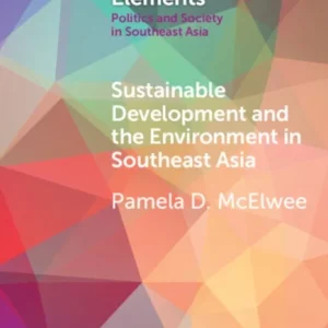 Sustainable Development and the Environment in Southeast Asia Sustainable Development and the Environment in Southeast Asia