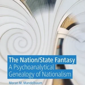 The Nation/State Fantasy