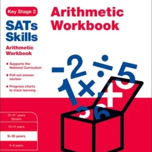 Bond SATs Skills: Arithmetic Workbook Bond SATs Skills: Arithmetic Workbook