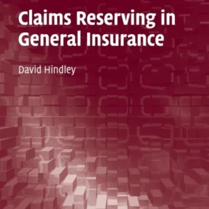 Claims Reserving in General Insurance Claims Reserving in General Insurance