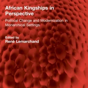 African Kingships in Perspective