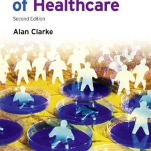 The Sociology of Healthcare The Sociology of Healthcare