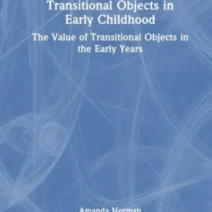 Transitional Objects in Early Childhood