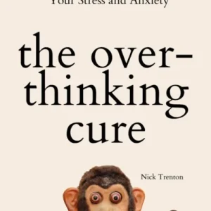 The Overthinking Cure The Overthinking Cure