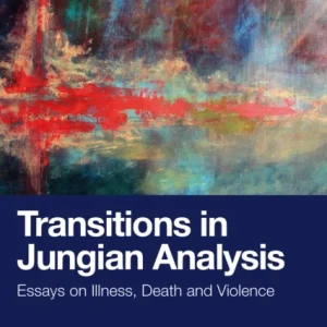 Transitions in Jungian Analysis