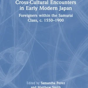 Cross-Cultural Encounters in Early Modern Japan