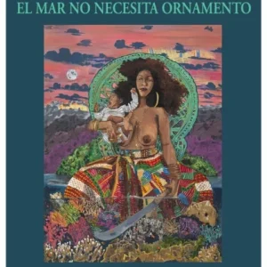 The Sea Needs No Ornament The Sea Needs No Ornament