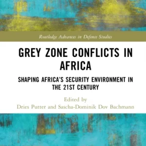 Grey Zone Conflicts in Africa Grey Zone Conflicts in Africa
