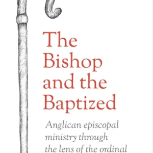 Bishop and the Baptized Bishop and the Baptized