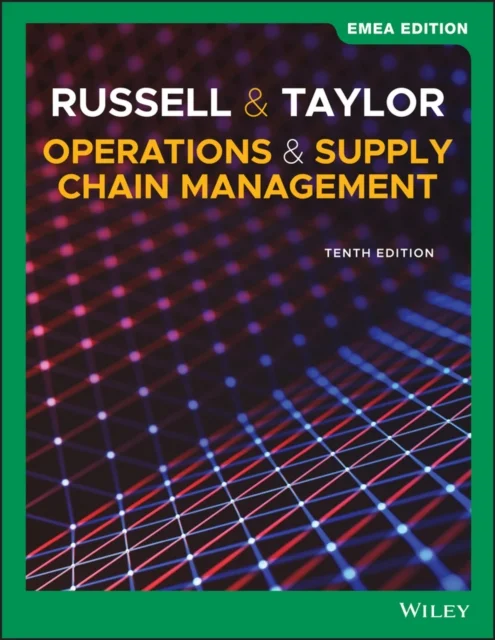 Operations and Supply Chain Management, 10th Edition EMEA Edition