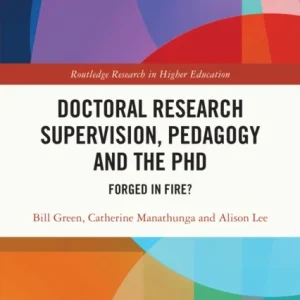 Doctoral Research Supervision, Pedagogy and the PhD Doctoral Research Supervision, Pedagogy and the PhD