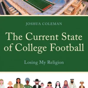 The Current State of College Football The Current State of College Football