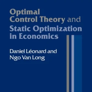Optimal Control Theory and Static Optimization in Economics Optimal Control Theory and Static Optimization in Economics