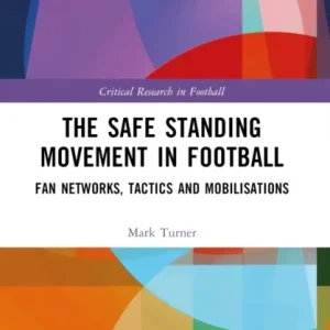 The Safe Standing Movement in Football