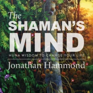 The Shaman»s Mind The Shaman»s Mind